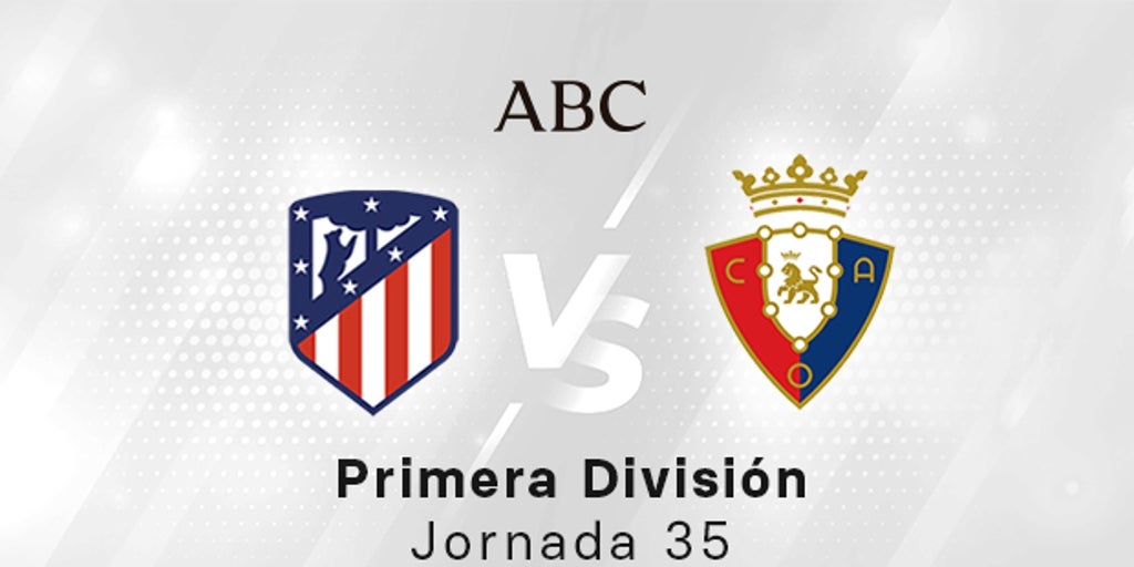 Atlético – Osasuna, el vídeo resumen