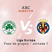 Panathinaikos - Villarreal en directo hoy: partido de la Liga Europa, jornada 1 fase de grupos