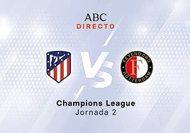 Atlético - Feyenoord, estadísticas del partido de Champions