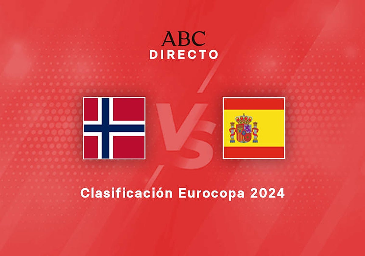 Estadísticas del Noruega - España | Clasificación Eurocopa 2024