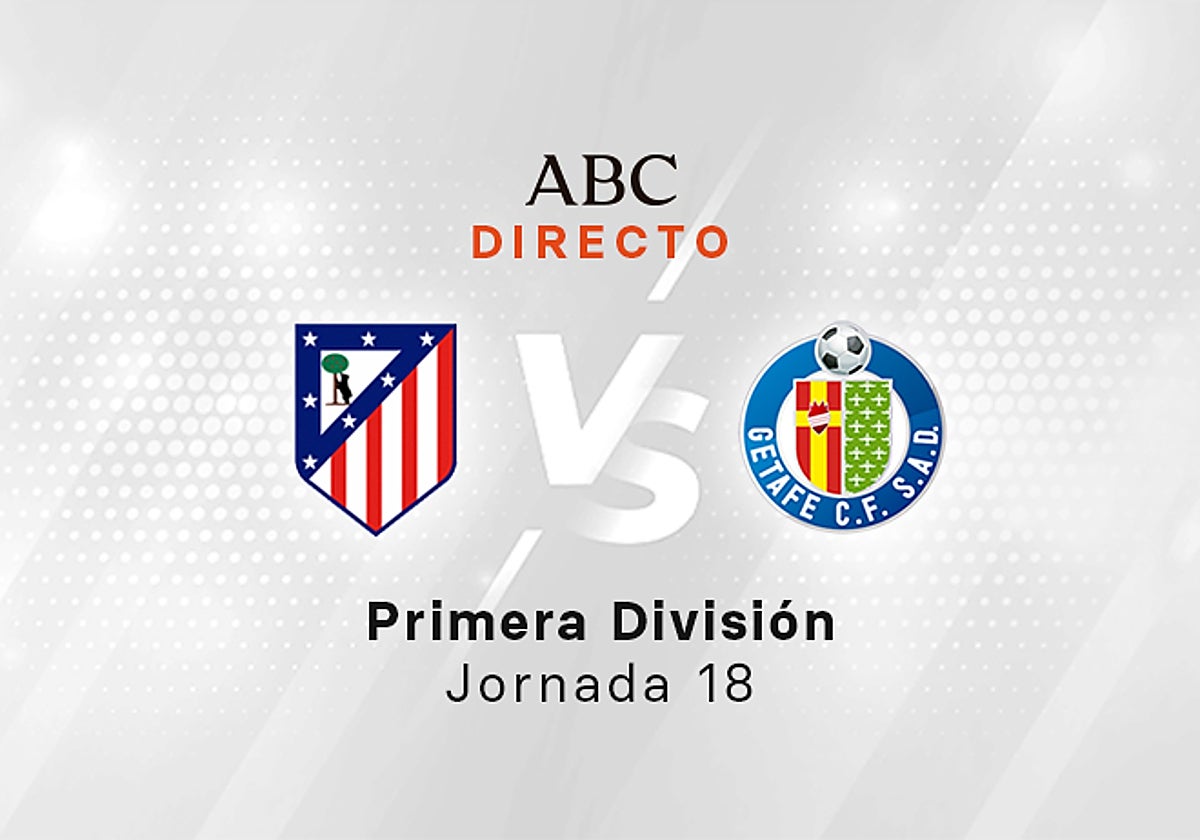 Atlético - Getafe, estadísticas del partido