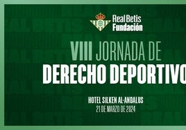 La sanción a Canales por sus palabras sobre Mateu Lahoz, a debate en las VIII Jornadas de Derecho Deportivo del Betis