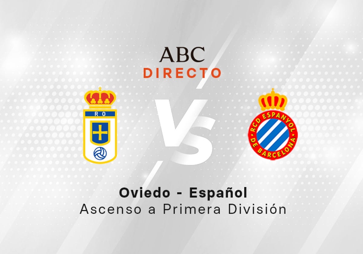 Oviedo - Espanyol, en directo: resultado, goles, ganador y última hora del  partido de ida de la