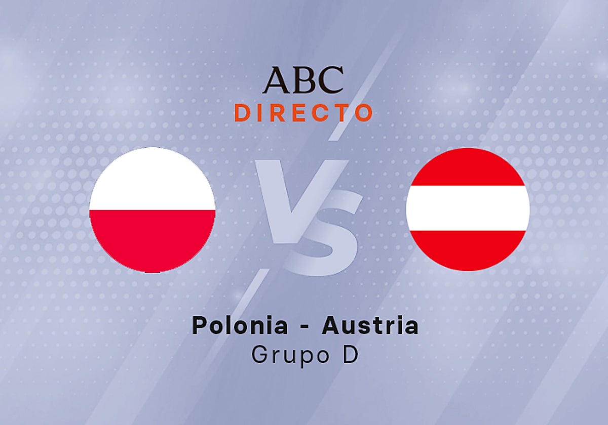 Polonia - Austria en directo hoy: partido del Grupo D