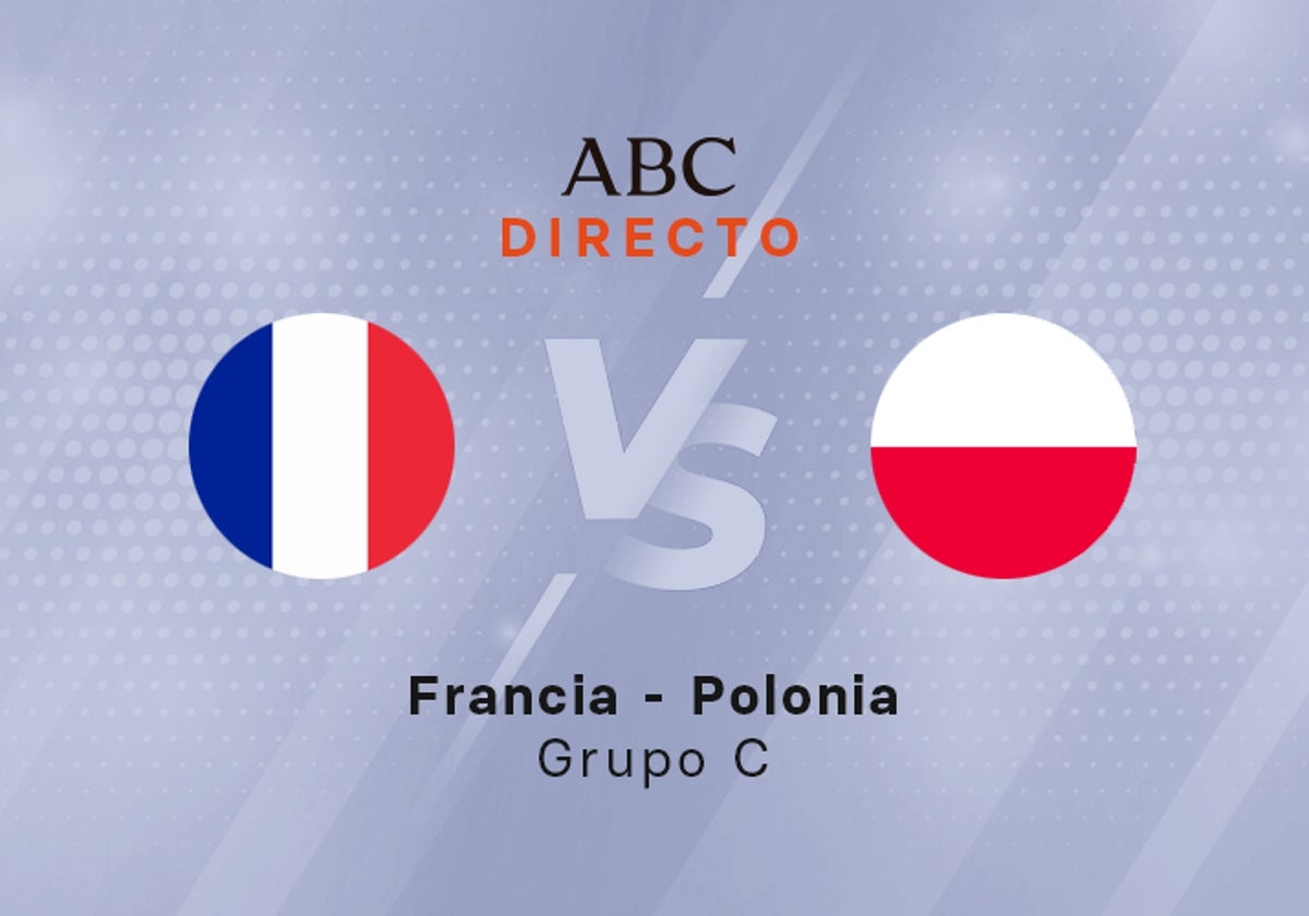 Francia - Polonia en directo hoy: partido del Grupo D