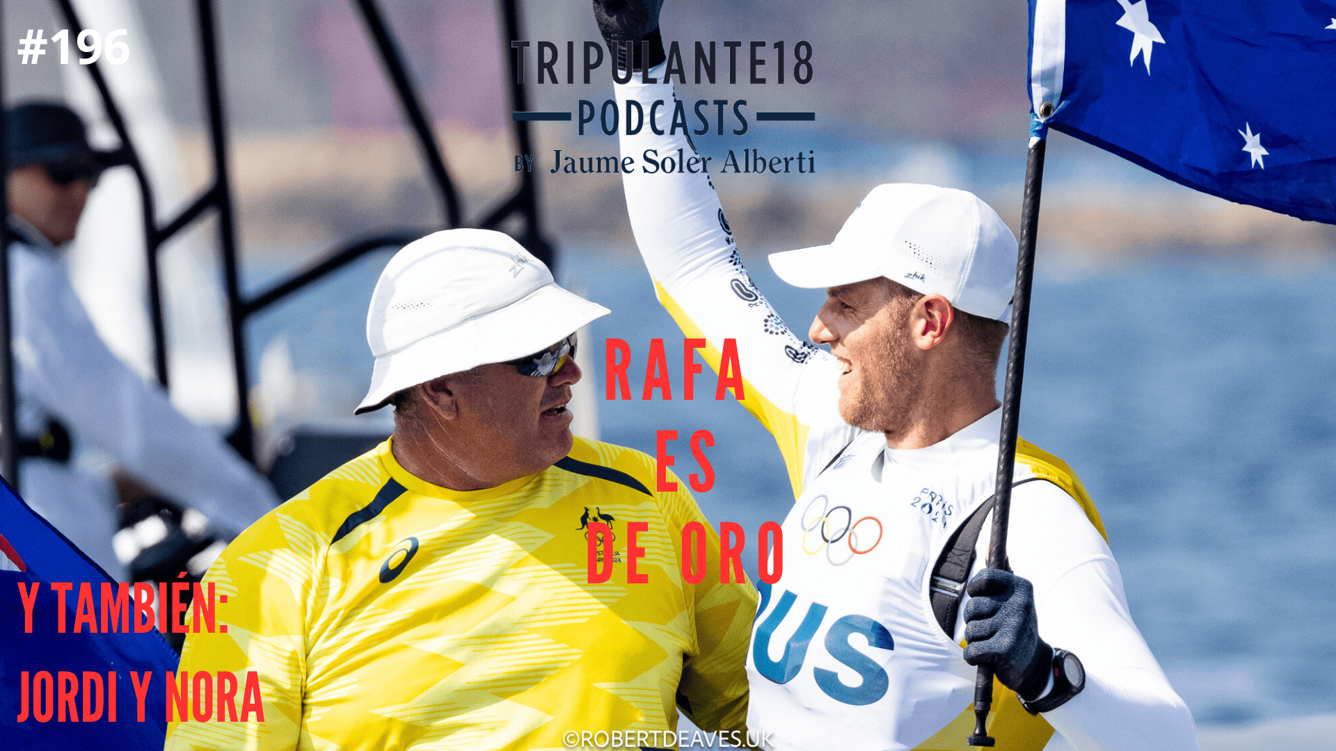 Rafa es de Oro, en el Podcast de Tripulante 18