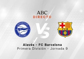 Estadísticas del Alavés - Barcelona de la jornada 9 de la Liga