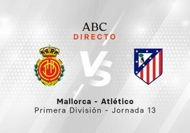 Mallorca - Atlético de Madrid, estadísticas del partido