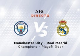 Manchester City - Real Madrid, estadísticas del partido de Champions, ida playoff