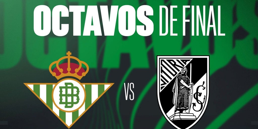 Betis - Vitoria Guimaraes: estas son las fechas y horarios de la eliminatoria de octavos de la Conference League