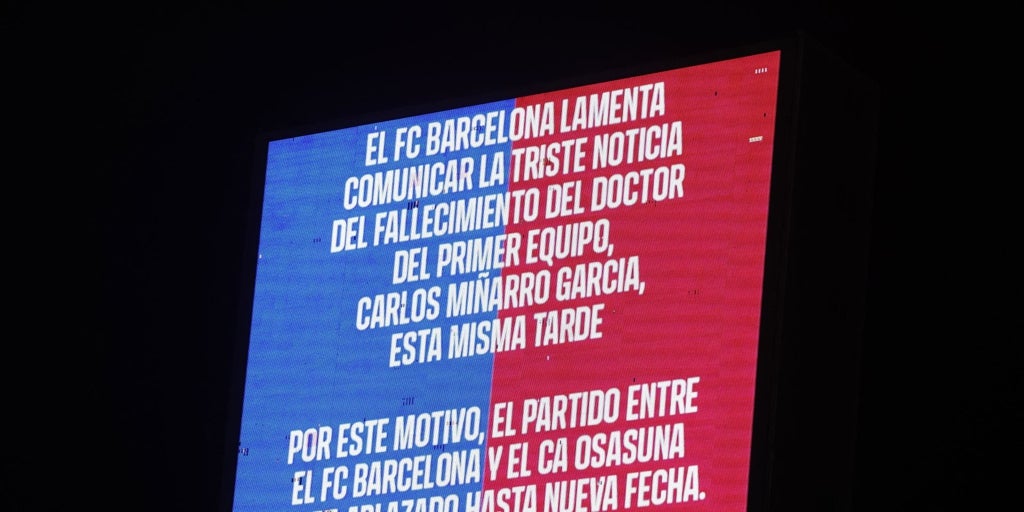 El difícil encaje del Barcelona-Osasuna tras la muerte del doctor Carles Miñarro