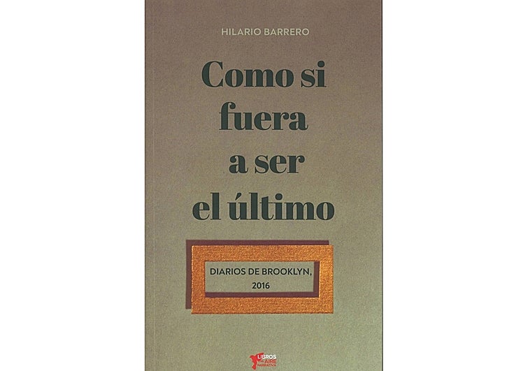 Como si fuera a ser el último