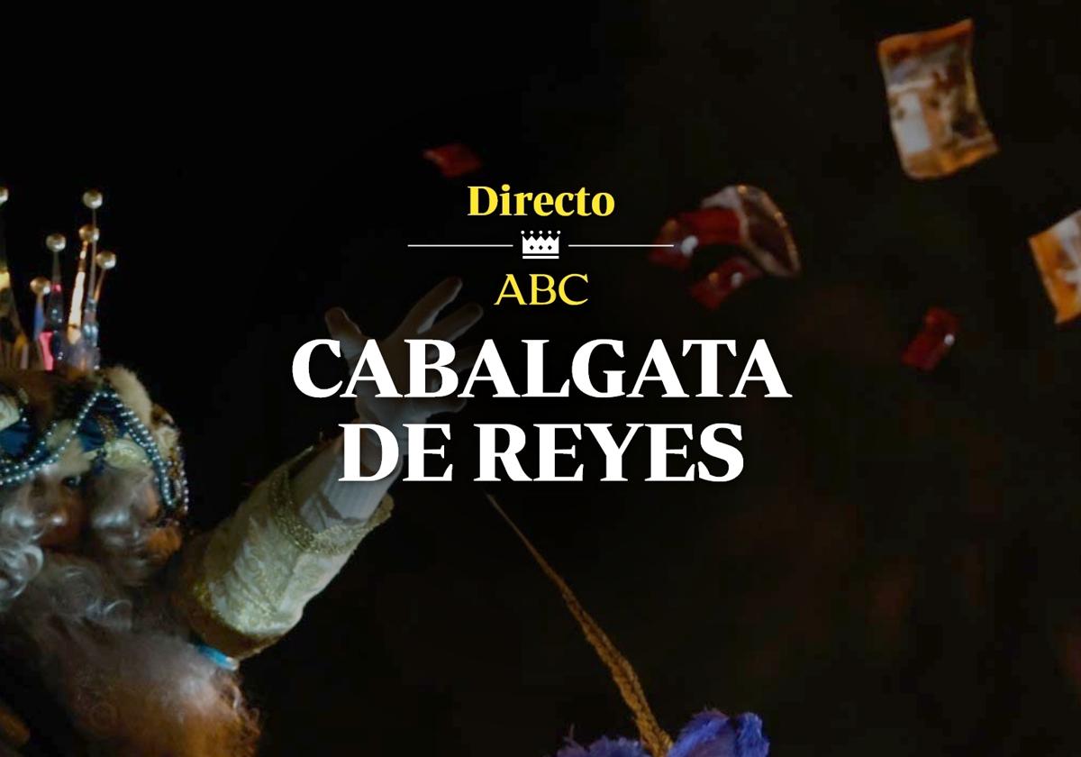 Cabalgata de Reyes Magos, en directo: llegada de Sus Majestades a Madrid y al resto de España hoy