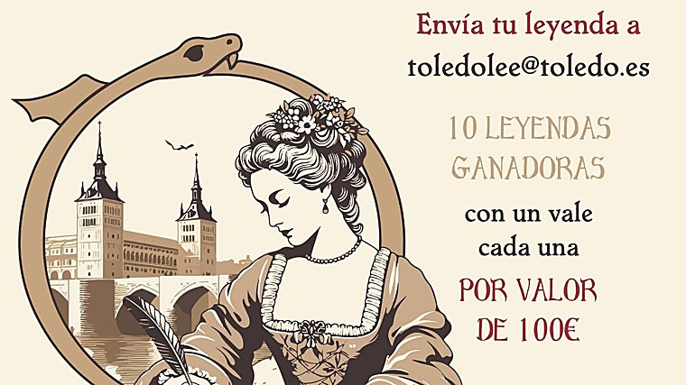 Un concurso elegirá a las 10 mejores nuevas leyendas con la ciudad de Toledo como escenario