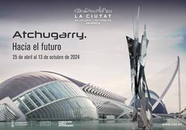 Las esculturas de Pablo Atchugarry se expondrán en la Ciudad de las Artes y las Ciencias de Valencia a partir del 25 de abril