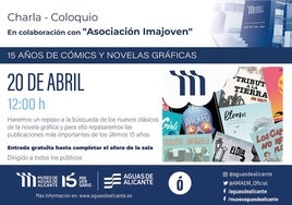 «15 años de cómics y novelas gráficas. Las publicaciones más influyentes»: sábado 20 de abril a las 12:00 horas en el Museo de Aguas de Alicante