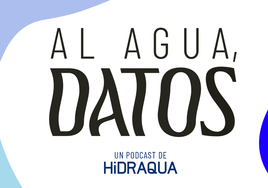 Hidraqua innova en su apuesta por la concienciación a la ciudadanía con el lanzamiento del podcast 'Al Agua, Datos'