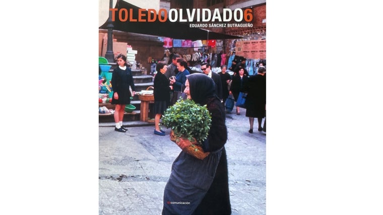 Portada de 'Toledo Olvidado 6'