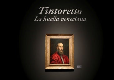 Tintoretto y El Greco se unen en una exposición que exhibe la mirada veneciana de los artistas