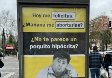 El PSOE suma otra a sus denuncias contra las campañas pro-vida y pide retirar un anuncio con personas Down