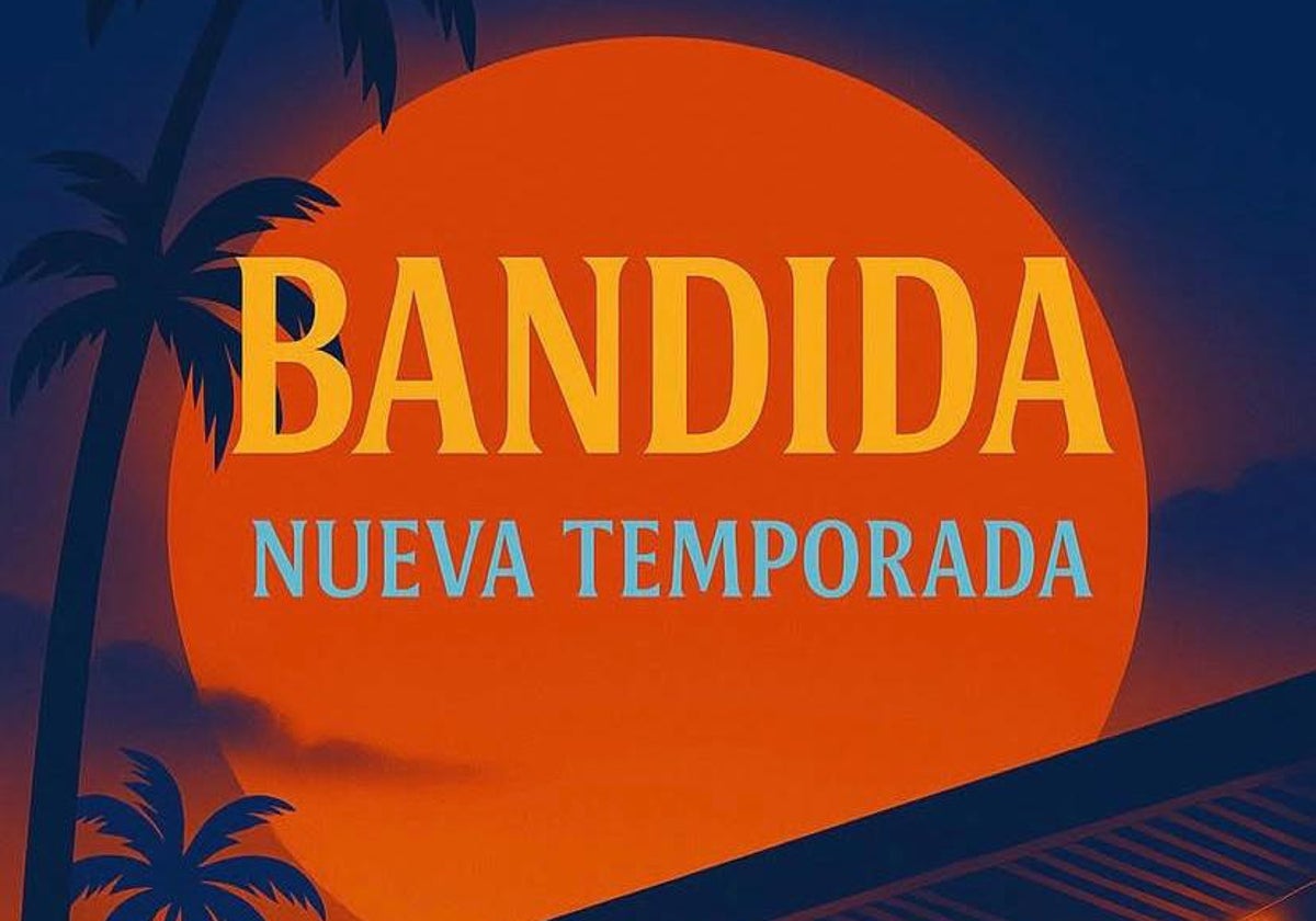 Cartel de la nueva temporada de Bandida de Torremolinos