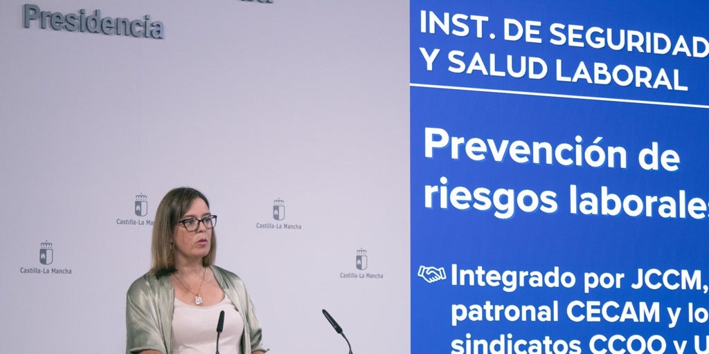 Castilla-La Mancha busca la  siniestralidad cero  con el nuevo Instituto de Seguridad y Salud Laboral