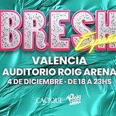 La fiesta Bresh aterriza en el Auditorio Roig Arena de Valencia: fecha y entradas