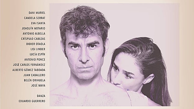 Daniel Muriel y Candela Serrat actúan en el Don Juan de Alcalá este domingo