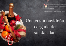 Celebra una Navidad Solidaria con la Fundación Infantil Ronald McDonald.