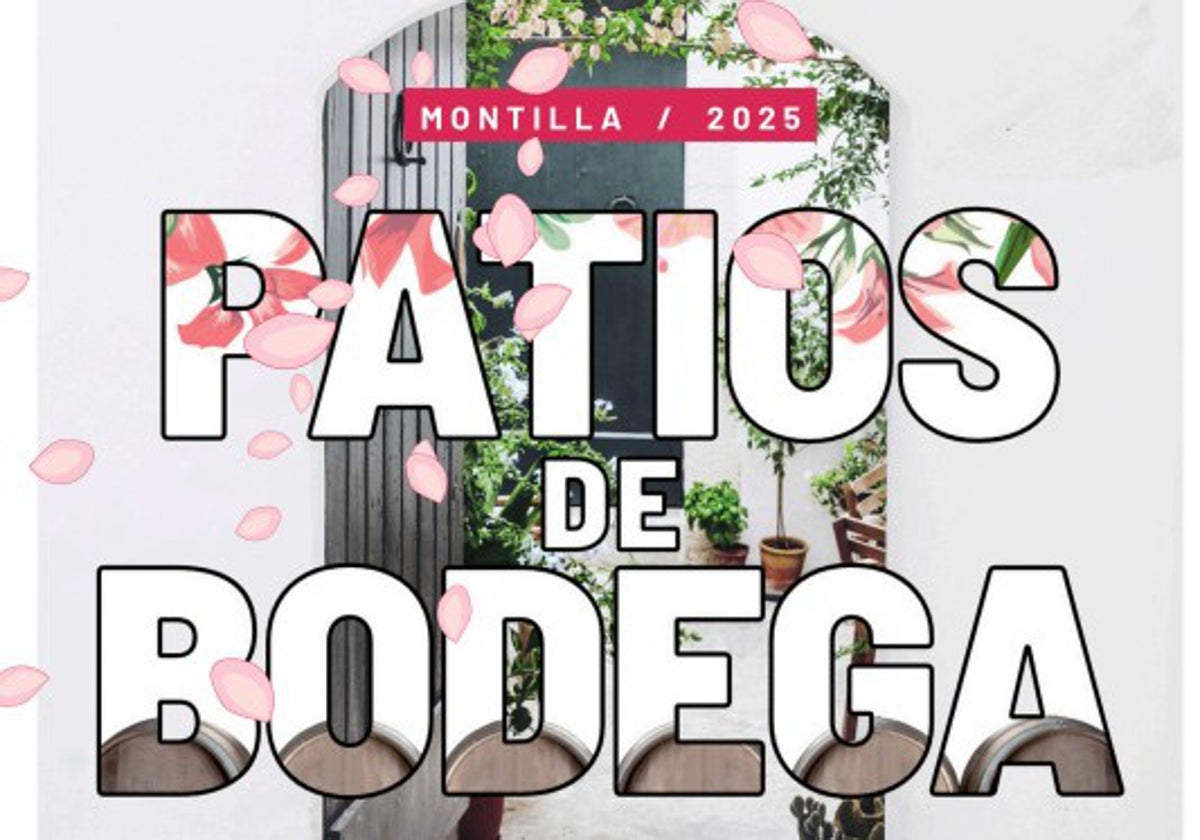 Cartel del evento «Patios de Bodega 2025» que se celebra en el municipio cordobés de Montilla