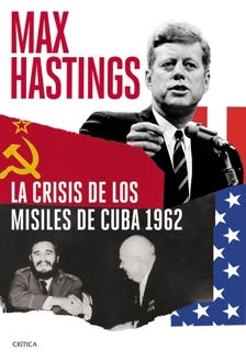 Imagen - La crisis de los misiles de Cuba 1962