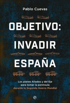Imagen - 'Objetivo: invadir España'