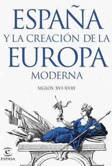 Imagen - España y la creación de la Europa moderna