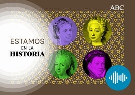 Pódcast | Historias peculiares de la monarquía española