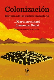 Imagen - 'Colonización: Historias de los pueblos sin historia'