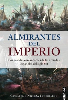 İspanyol imparatorluğunun donanmasını on beşinci ve on altıncı yüzyılın en iyisine dönüştüren dört devir
