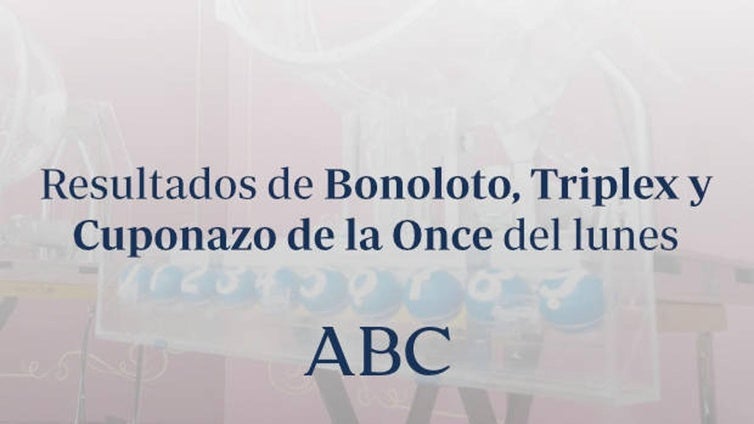 Todos los resultados de las loterías que se han celebrado hoy lunes lunes, 14 de julio de 2025: Bonoloto, Triplex y Cuponazo de la Once