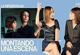 'Montando una escena': Paula Ortiz y Alba Planas desvelan los secretos de 'La virgen roja'