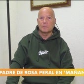 El padre de Rosa Peral responde sin rodeos la gran pregunta: «¿Las niñas saben lo que ha pasado?»