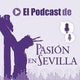 'El podcast de Pasión en Sevilla': el mano a mano entre Manuel Alés y Francisco Vélez