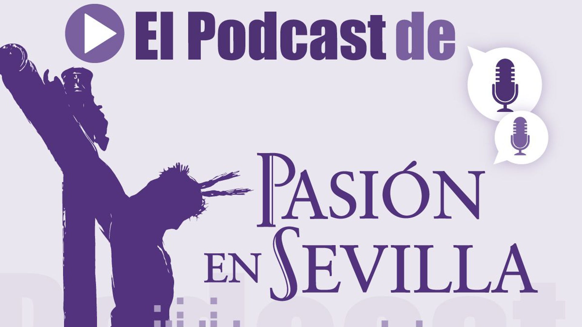 &#039;El podcast de Pasión en Sevilla&#039;: ¿Cuáles son las soluciones a los problemas de la Semana Santa?