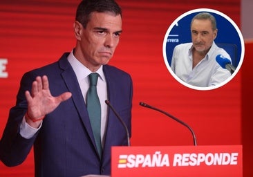 Carlos Herrera fulmina a Pedro Sánchez por lo que dijo en su última comparecencia: «Es de psicopatía de libro»