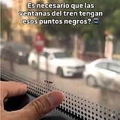 Un doctor en Física y Química explica por qué ponen puntos negros en las ventanas de los trenes