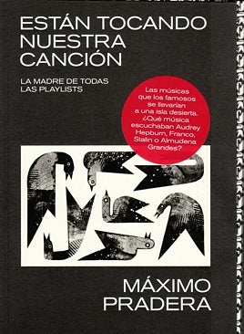 Imagen - Libros recomendados: «Están tocando nuestra canción», de Máximo Pradera