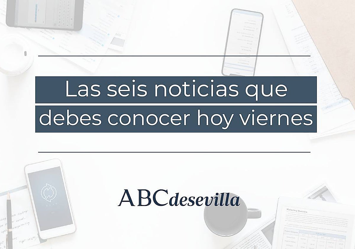 Las seis noticias que debes conocer hoy, viernes 3 de noviembre de 2023