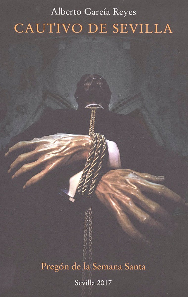 Portada del libro del Pregón de la Semana Santa de Alberto García Reyes