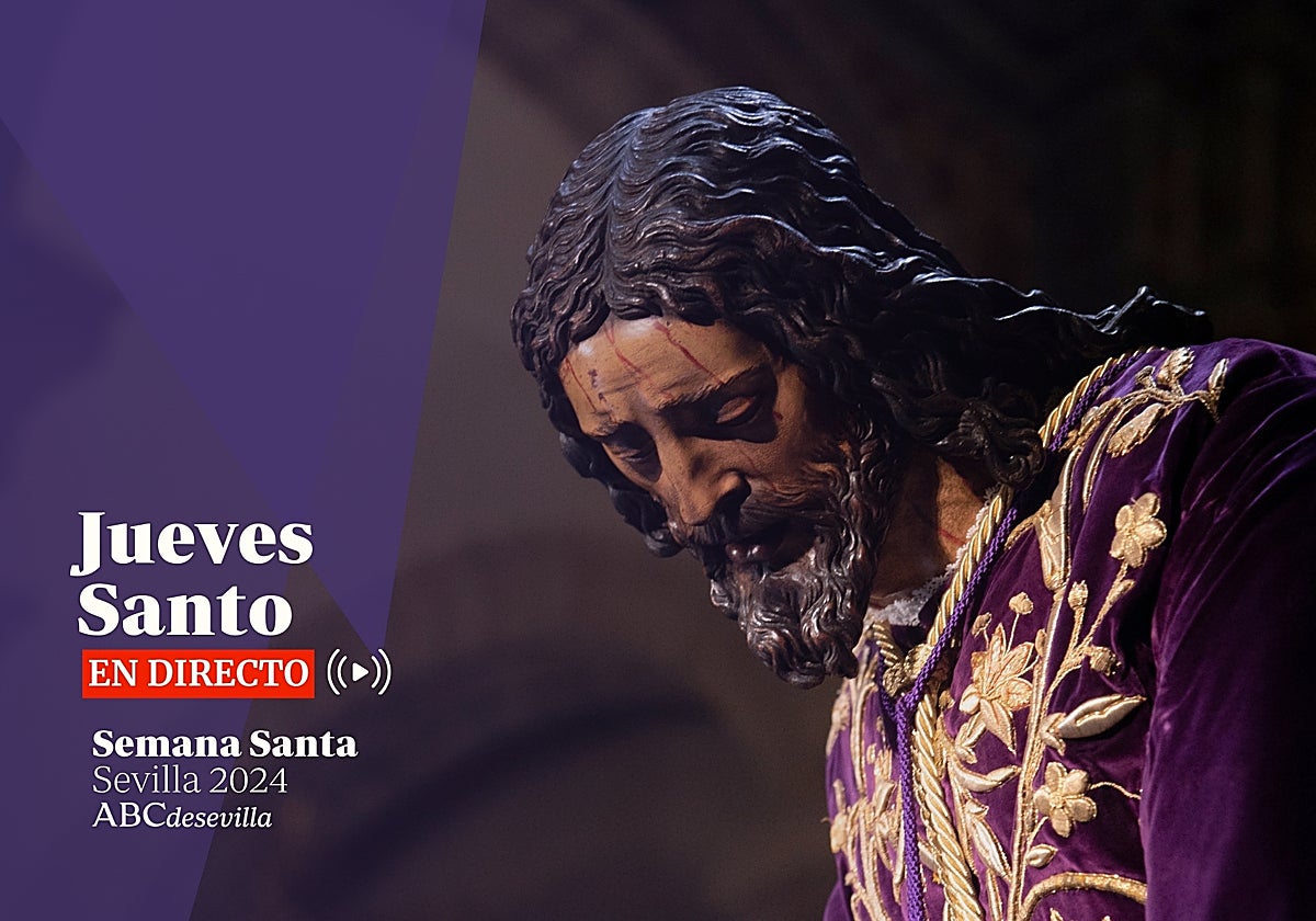 Jueves Santo de la Semana Santa de Sevilla 2024