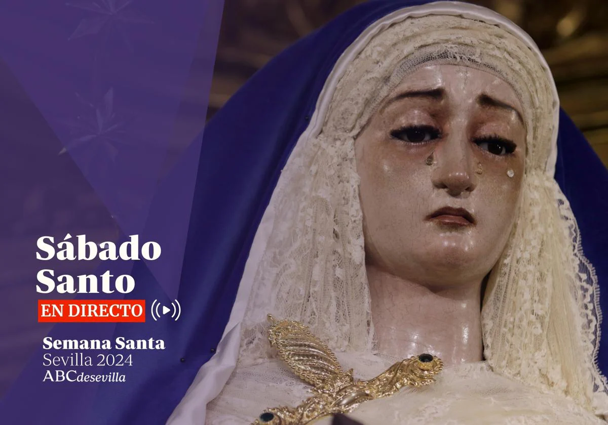 Sábado Santo de Semana Santa de Sevilla 2024