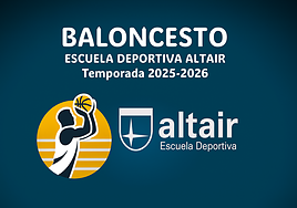 El baloncesto regresa a la Escuela Deportiva Altair para la temporada 2025-2026