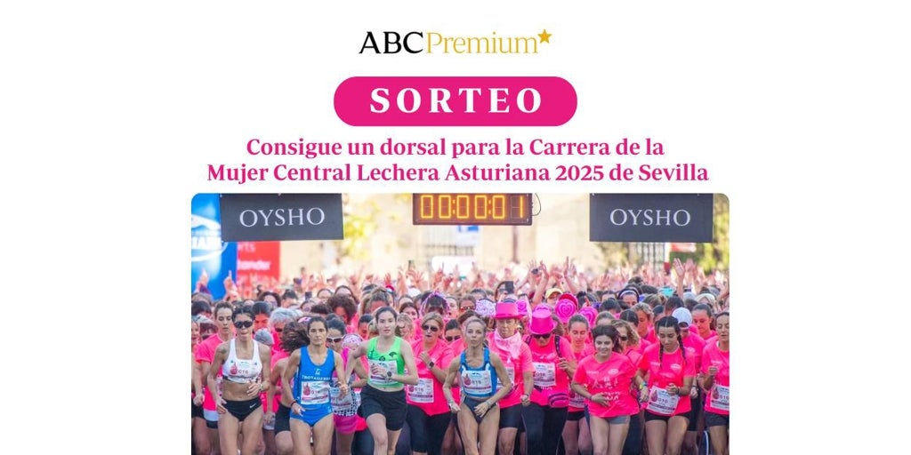Consigue tu dorsal para la Carrera de la Mujer Central Lechera Asturiana 2025 de Sevilla